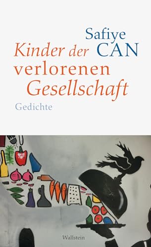 Kinder der verlorenen Gesellschaft: Gedichte von Wallstein Verlag GmbH